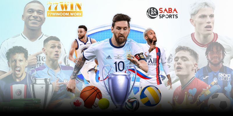 Saba Thể Thao 77Win - Phiên Bản Mới Siêu Hot Năm 2024